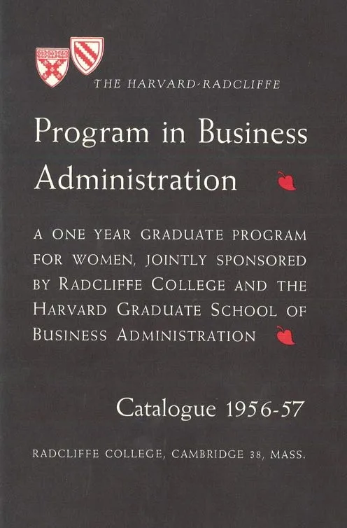 The Harvard-Radcliffe Program in Business Administration Catalogue, 1956-1957