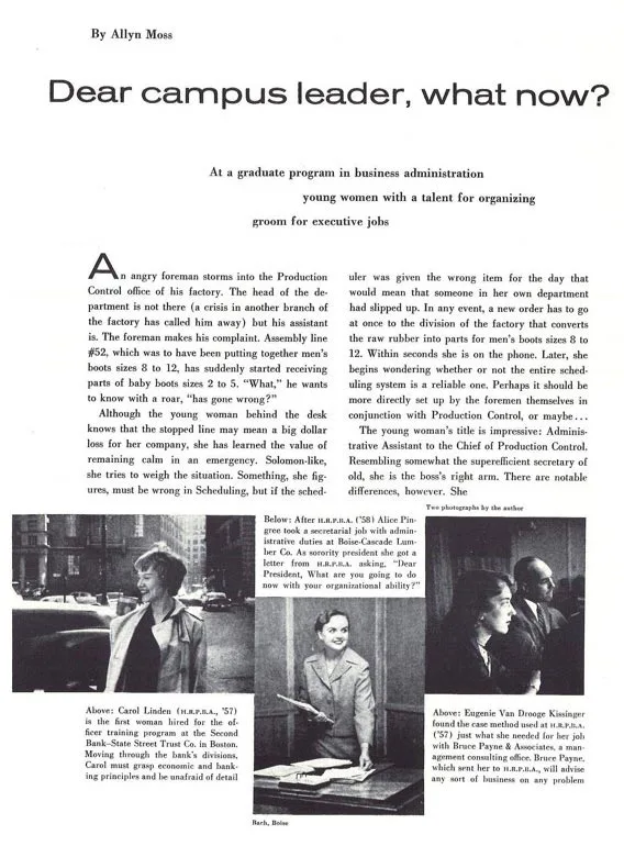 Allyn Moss. "The Harvard-Radcliffe Program in Business Administration: Dear Campus Leader, What Now?" Mademoiselle, October, 1958
