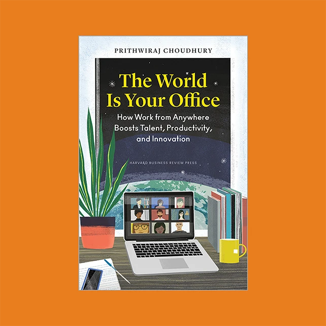 Book Jacket of The World is Your Office by HBS Professor Choudhury