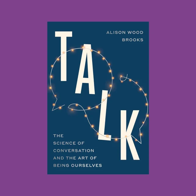 Cover of Alison Wood Brooks' book, Talk. 