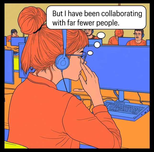Call center manager thinks about how she doesn't collaborate as much.