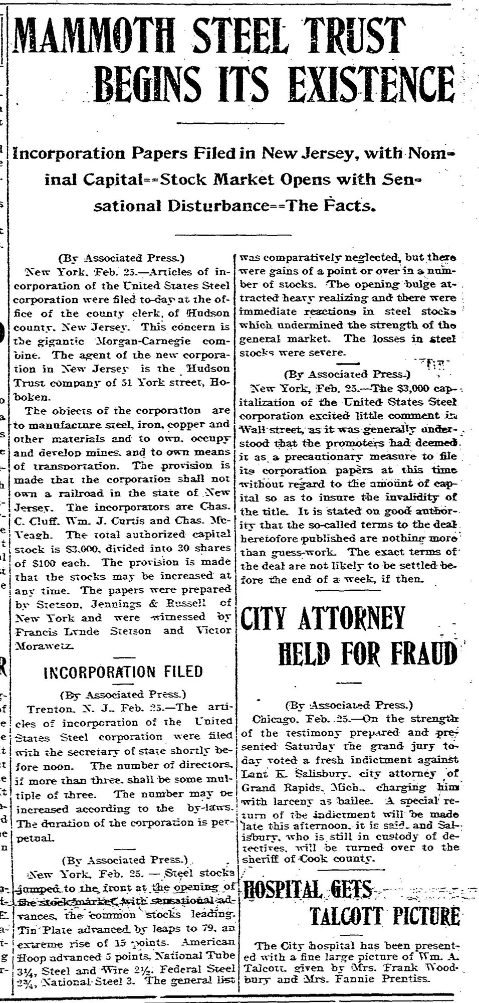 Newspaper clipping titled "Mammoth Steel Trust Begins Its Existence" detailing the incorporation of U.S. Steel in New Jersey and its market impact.