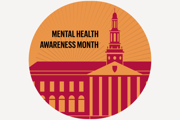 "Mental Health Awareness Month" and a facade of Baker Library
