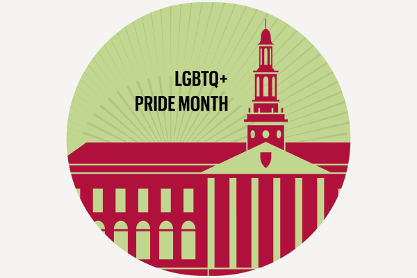 "LGBTQ+ Pride Month" and a facade of Baker Library