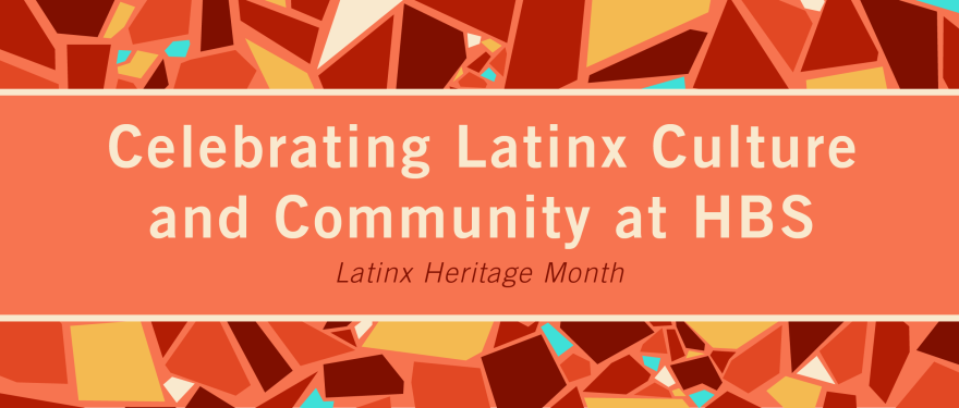 Celebrating Latinx Heritage Month at HBS