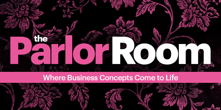 The Parlor Room logo with text against a floral background and a tagline that reads, "Where Business Concepts Come to Life"