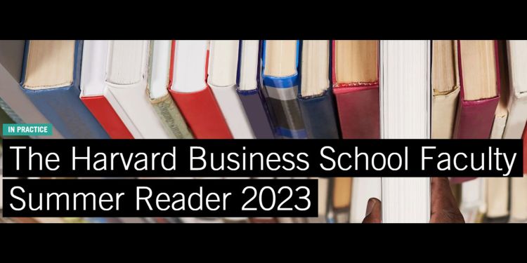 The Harvard Business School Faculty Summer Reader banner.